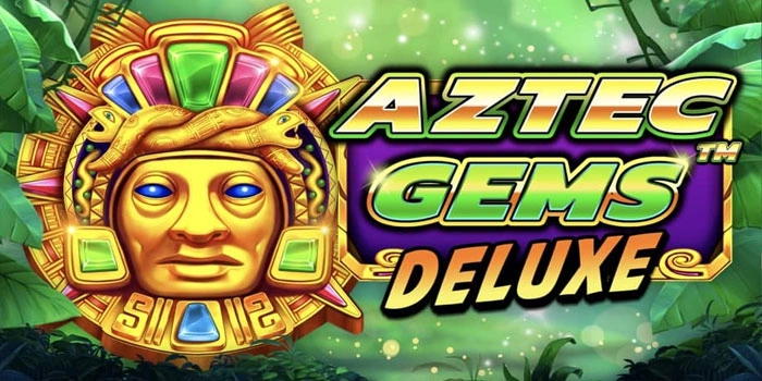 Cara Pintar Berburu Jackpot Besar Slot Aztec Gems Deluxe