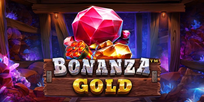 Tips Ampuh Slot Bonanza Gold Untuk Kemenangan Maksimal