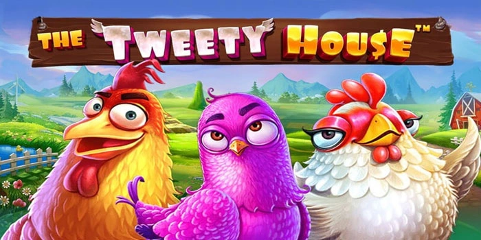Cara Cepat Menang Besar Di Slot The Tweety House