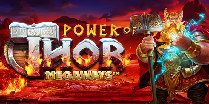 Panduan Lengkap Cara Jackpot di Slot Power of Thor Megaways
